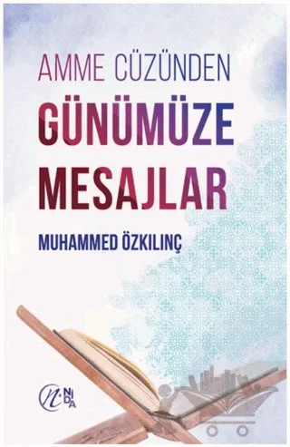 Amme Cüzünden Günümüze Mesajlar – Muhammed Özkılınç – Nida Yayıncılık kitap kapağı