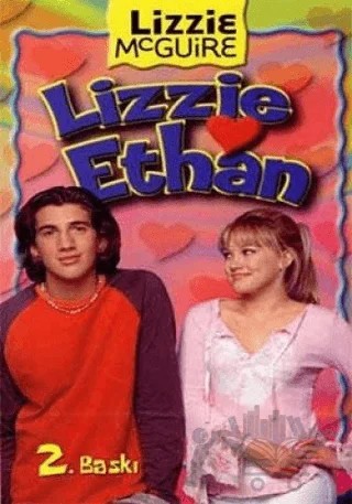 Lizzie Mcguire: Lizzie Ethan – Douglas Tuber, Jeremy J. Bargiel, Nina G. Bargiel, Tim Maile – Doğan Egmont Yayıncılık kitap kapağı