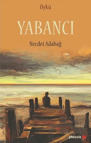 Yabancı – Necdet Adabağ – Phoenix Yayınevi kitap kapağı
