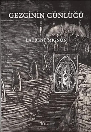 Gezginin Günlüğü – Laurent Mignon – Hece Yayınları kitap kapağı