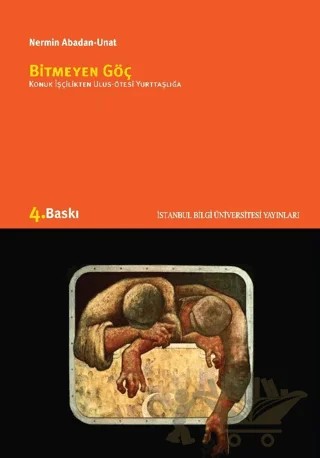 Bitmeyen Göç – Nermin Abadan Unat – İstanbul Bilgi Üniversitesi Yayınları kitap kapağı