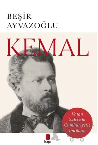 Kemal – Beşir Ayvazoğlu – Kapı Yayınları kitap kapağı