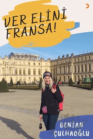 Ver Elini Fransa – Benian Çulhaoğlu – Cinius Yayınları kitap kapağı