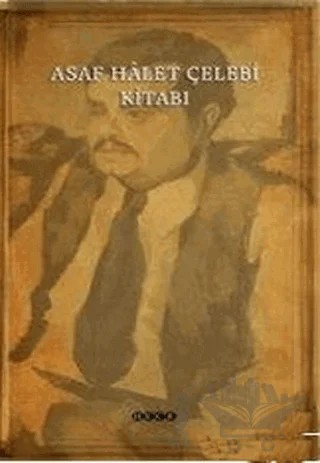 Asaf Halet Çelebi Kitabı – Asaf Halet Çelebi – Hece Yayınları kitap kapağı