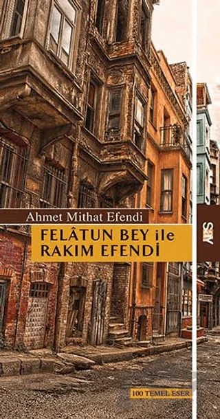 Felatun Bey ile Rakım Efendi – Ahmet Mithat Efendi – Say Yayınları kitap kapağı