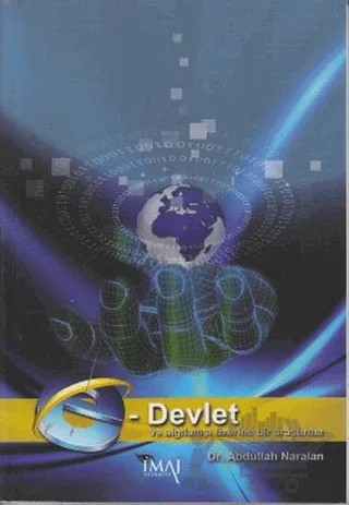 E-Devlet ve Algılanışı Üzerine Bir Araştırma – Abdullah Naralan – İmaj Yayıncılık kitap kapağı