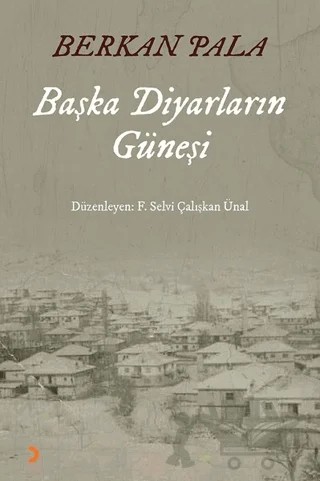 Başka Diyarların Güneşi – Berkan Pala – Cinius Yayınları kitap kapağı