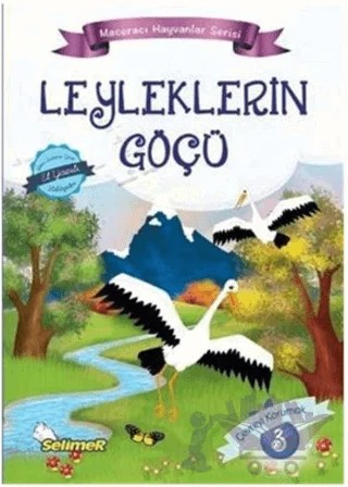 Leyleklerin Göçü - Maceracı Hayvanlar Serisi – Mustafa Sağlam – Selimer Yayınları kitap kapağı