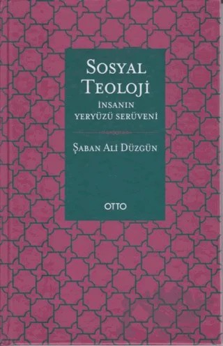 Sosyal Teoloji – Şaban Ali Düzgün – Otto Yayınları kitap kapağı