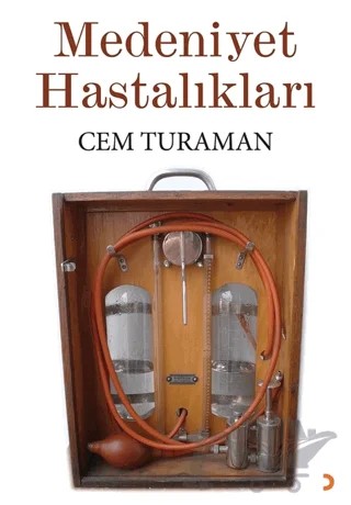 Medeniyet Hastalıkları – Cem Turaman – Cinius Yayınları kitap kapağı