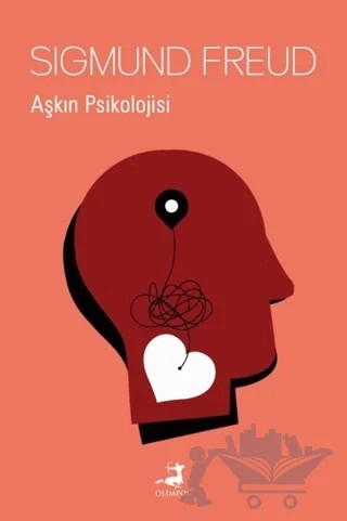 Aşkın Psikolojisi – Sigmund Freud – Olimpos Yayınları kitap kapağı