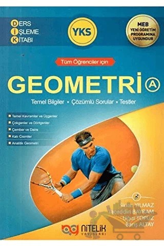 YKS Geometri A Konu Anlatımı – Barış Altay, Sinan Yılmaz, Tacettin Bayram, Uğur Topuz – Nitelik Yayınları kitap kapağı