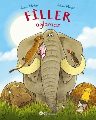Filler Ağlamaz – Gesa Neitzel – Koç Üniversitesi Yayınları kitap kapağı