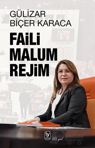 Faili Malum Rejim – Gülizar Biçer Karaca – Tekin Yayınevi kitap kapağı