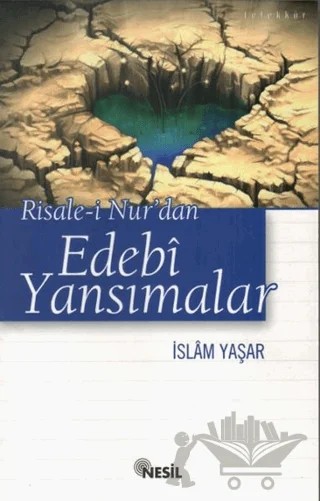 Risale-i Nur'dan Edebi Yansımalar – İslam Yaşar – Nesil Yayınları kitap kapağı