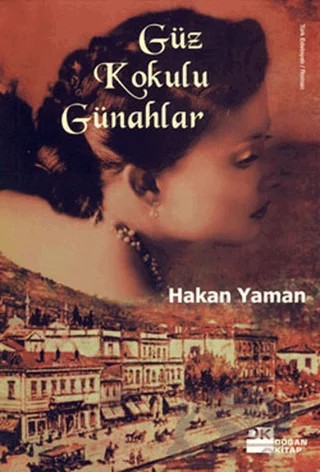 Güz Kokulu Günahlar – Hakan Yaman – Doğan Kitap kitap kapağı
