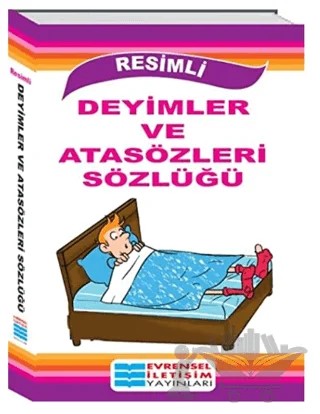 Resimli Deyimler ve Atasözleri Sözlüğü – Kolektif – Evrensel İletişim Yayınları kitap kapağı