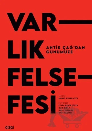 Antik Çağ’dan Günümüze Varlık Felsefesi – Kolektif – Çizgi Kitabevi Yayınları kitap kapağı