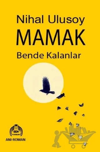 Mamak Bende Kalanlar – Nihal Ulusoy – Kekeme Yayınları kitap kapağı