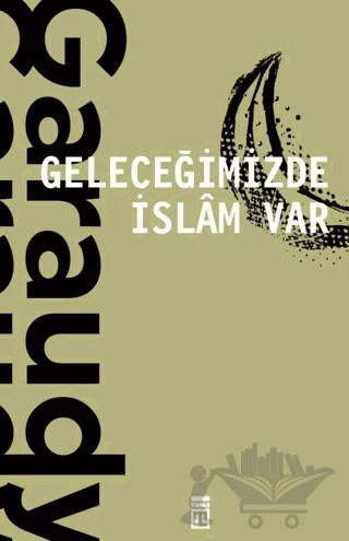 Geleceğimizde İslam Var – Roger Garaudy – Timaş Yayınları kitap kapağı