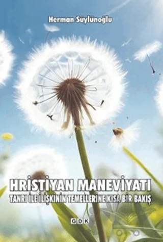 Hristiyan Maneviyatı – Herman Süylünoğlu – GDK Yayınları kitap kapağı