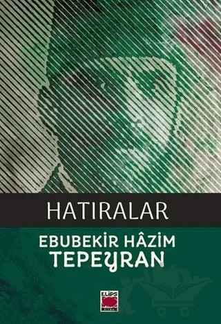 Hatıralar – Ebubekir Hâzım Tepeyran – Elips Kitap kitap kapağı