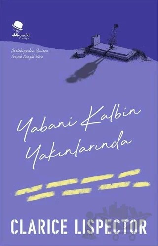 Yabani Kalbin Yakınlarında – Clarice Lispector – MonoKL Yayınları kitap kapağı