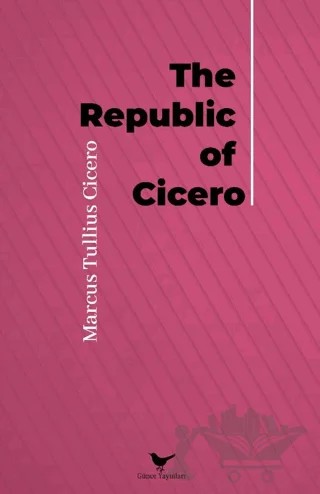 The Republic of Cicero – Marcus Tullius Cicero – Günce Yayınları kitap kapağı