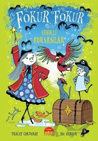 Sihirli Korsanlar - Fokur Fokur – Tracey Corderoy – Martı Çocuk Yayınları kitap kapağı