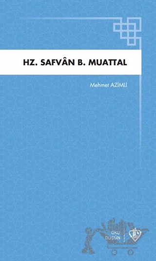 Hz. Safvan B. Muattal – Mehmet Azimli – Türkiye Diyanet Vakfı Yayınları kitap kapağı