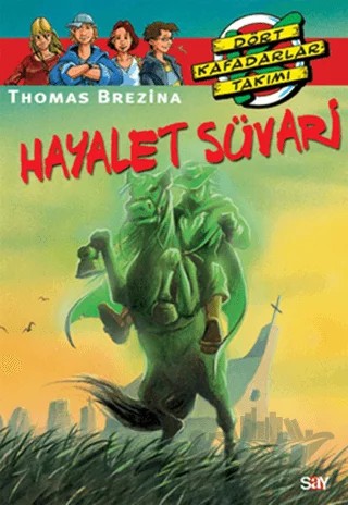 Hayalet Süvari – Thomas Brezina – Say Çocuk kitap kapağı