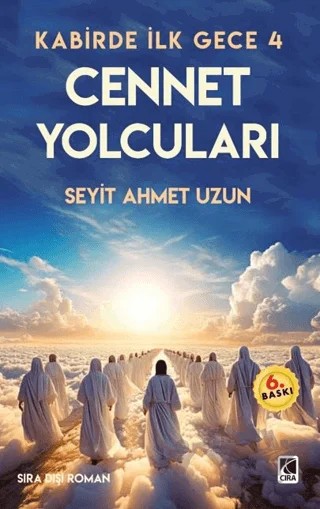 Kabirde İlk Gece 4 Cennet Yolcuları – Seyit Ahmet Uzun – Çıra Yayınları kitap kapağı