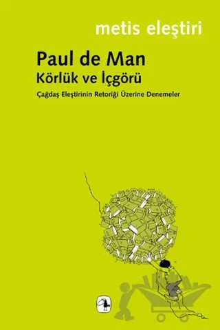 Körlük ve İçgörü – Paul de Man – Metis Yayınları kitap kapağı