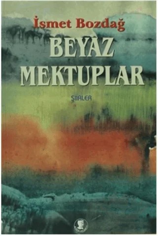 Beyaz Mektuplar – İsmet Bozdağ – Aydın Kitabevi kitap kapağı
