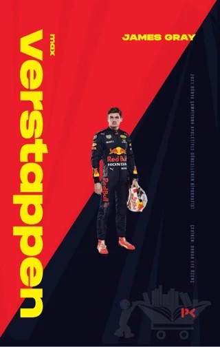 Max Verstappen: 2021 Dünya Şampiyonu Apoletiyle Güncellenen Biyografisi – James Gray – Profil Kitap kitap kapağı