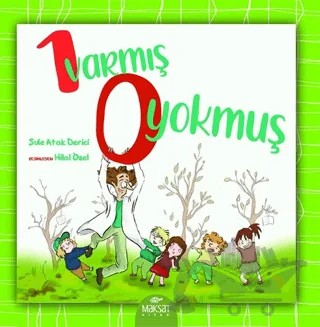 1 Varmış 0 Yokmuş – Şule Atak Derici – Maksat Kitap kitap kapağı