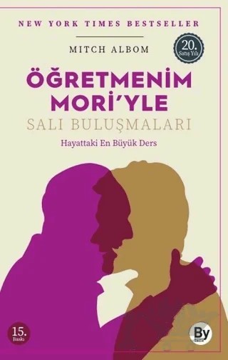 Öğretmenim Mori’yle Salı Buluşmaları – Mitch Albom – Boyner Yayınları kitap kapağı