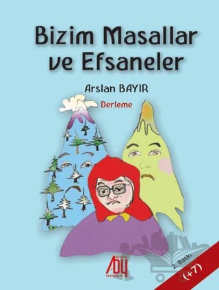 Bizim Masallar ve Efsaneler – Arslan Bayır – Baygenç Yayıncılık kitap kapağı