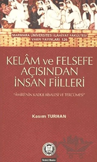 Kelam ve Felsefe Açısından İnsan Fiilleri – Kasım Turhan – Marmara Üniversitesi İlahiyat Fakültesi Vakfı kitap kapağı