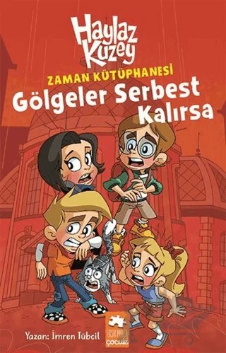 Haylaz Kuzey - Zaman Kütüphanesi / Gölgeler Serbest Kalırsa – İmren Tübcil – Eksik Parça Yayınları kitap kapağı