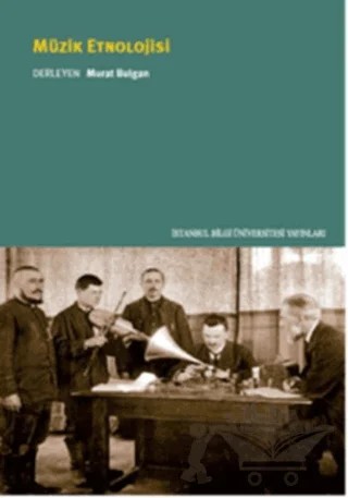 Müzik Etnolojisi – Murat Bulgan – İstanbul Bilgi Üniversitesi Yayınları kitap kapağı