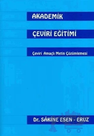 Akademik Çeviri Eğitimi – Sakine Esen - Eruz – Multilingual Yabancı Dil Yayınları kitap kapağı