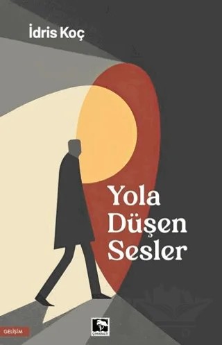 Yola Düşen Sesler – İdris Koç – Çınaraltı Yayınları kitap kapağı