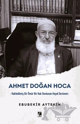 Ahmet Doğan Hoca – Ebubekir Aytekin – Çıra Yayınları kitap kapağı