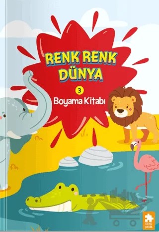 Renk Renk Dünya Boyama Kitabı - 3 – Kolektif – Eksik Parça Yayınları kitap kapağı