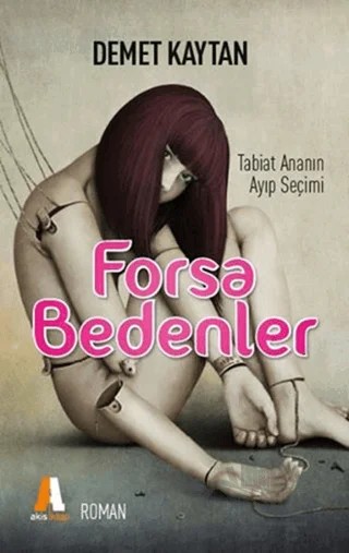 Forsa Bedenler – Demet Kaytan – Akis Kitap kitap kapağı
