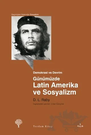 Günümüzde Latin Amerika ve Sosyalizm – D. L. Raby – Yordam Kitap kitap kapağı