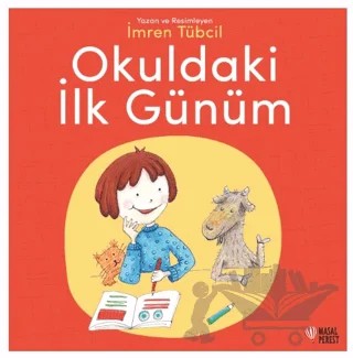 Okuldaki İlk Günüm – İmren Tübcil – Masalperest kitap kapağı