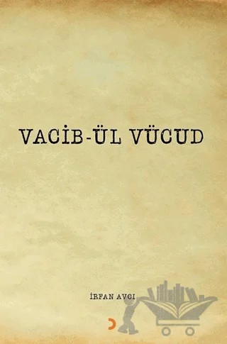 Vacib-ül Vücud – İrfan Avcı – Cinius Yayınları kitap kapağı