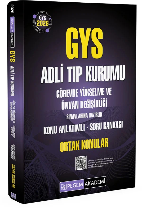 2026 GYS Adli Tıp Kurumu Görevde Yükselme ve Ünvan Değişikliği Sınavlarına Hazırlık Konu Anlatımlı Soru Bankası ORTAK KONULAR – komisyonumuz tarafından hazırlanmıştır. – Pegem Akademi Yayıncılık kitap kapağı